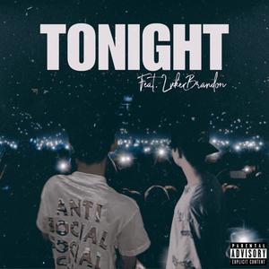 TONIGHT (feat. Luke Brandon) (Explicit)