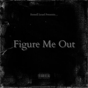 Figure Me Out (Explicit)