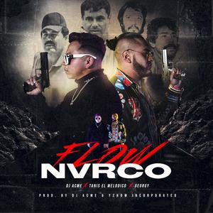 Flow Nvrco(feat. Tanis el Melodico) (Explicit)
