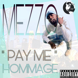 Pay Me/ Hommage (Explicit)