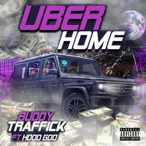 Uber Home(feat. Hood God) (Explicit)