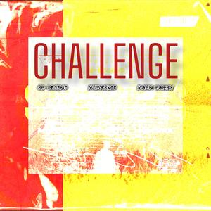 CHALLENGE (feat. Mumaskid & Mahn barry)