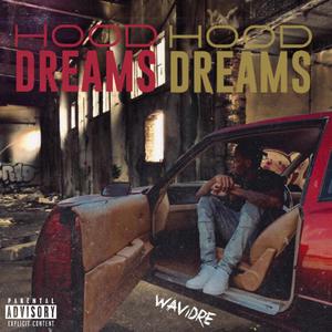 Hood Dreams Vol. 1 (Explicit)