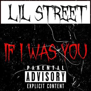 If I Was You (Explicit)