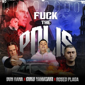 **** the Polis (feat. Coko Yamasaki & Rosed Plaga) (Explicit)