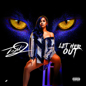 Let Her Out (Explicit)