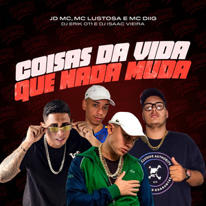 Coisas da Vida Que Nada Muda (Explicit)