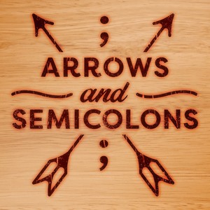 Arrows and Semicolons