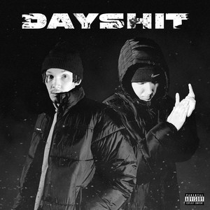 DAYSHIT (Explicit)