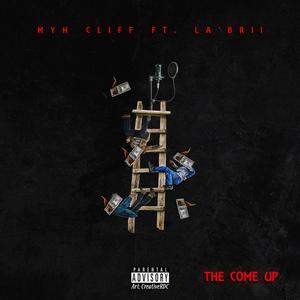 The Come Up (feat. La'Brii) [Explicit]