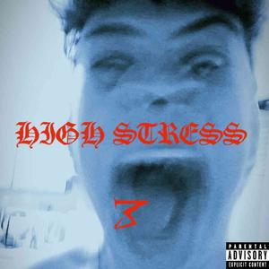 HIGH STRESS (feat. Anxiouspanic) [Explicit]