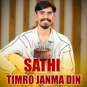 SATHI TIMRO JANMA DIN