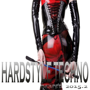 Hardstyle Techno Thunder 2015.2 (100% Top Hard Jump Techstyler)
