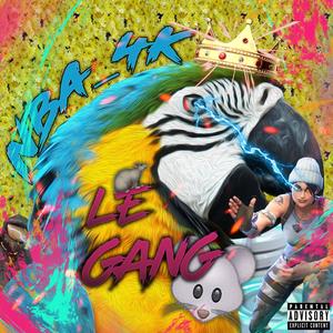 LE GANG (Explicit)