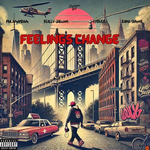 Feelings Change (feat. Really Jaewon, Mulamandam, Raina Simone & Lyrivelli) (Explicit)