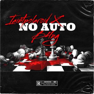 No Auto Freestyle (feat. Iaintpolaroid) [Explicit]