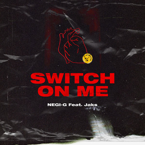 Switch on Me