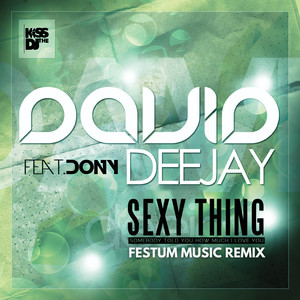 Sexy Thing (Festum Music Remix)