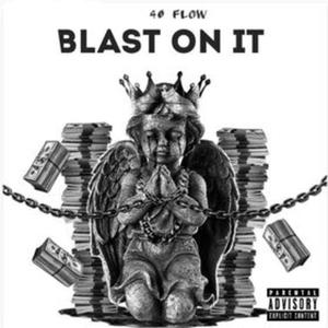 Blast on it (Explicit)