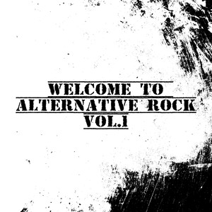 Welcome to Alternative Rock, Vol. 1 (Explicit)