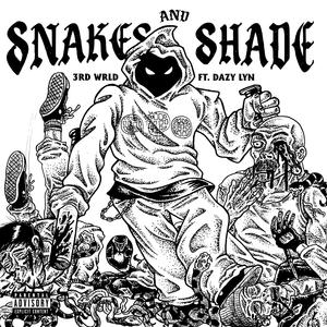 Snakes and Shade (Explicit)