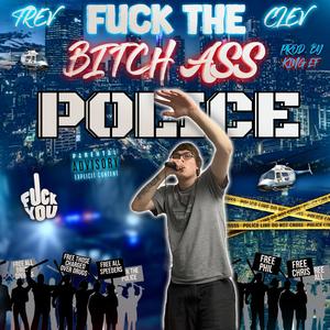 **** The ***** Ass Police (Explicit)