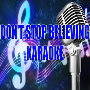 Don't stop believing (Karaoke)