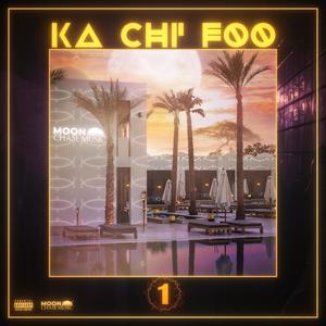 Ka Chi Foo EP (Explicit)