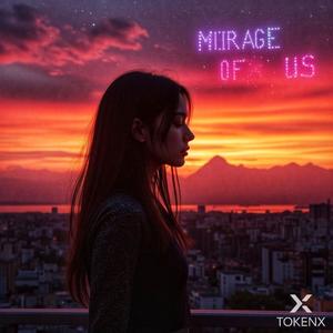 Mirage of Us
