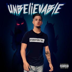 Unbelievable (Explicit)