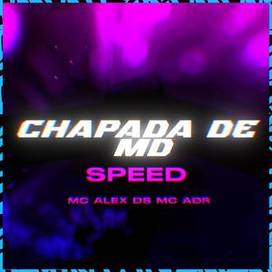 Chapada de MD (Speed)