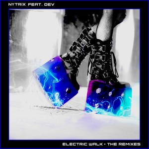 Electric Walk (The Remixes)