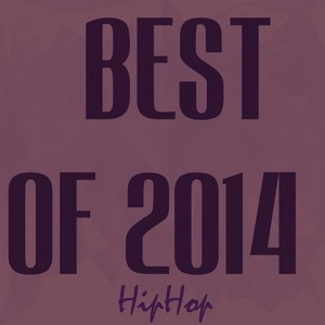 Best Of 2014 HipHop