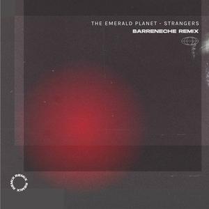 Strangers (Barreneche Remix)