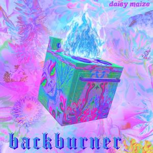 backburner (Explicit)