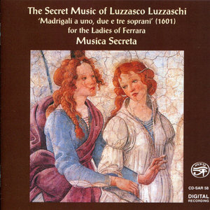 The Secret Music of Luzzasco Luzzaschi