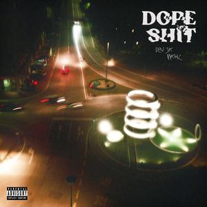 DOPE **** (feat. MKHL) (Explicit)