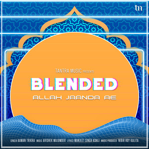 Allah Jaanda Ae (Blended)