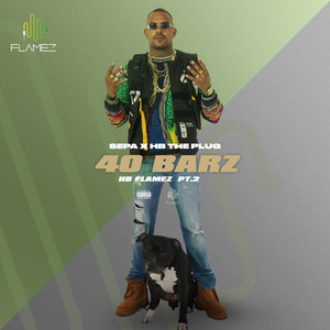 40 Barz (HB Flamez, Pt. 2|Explicit)