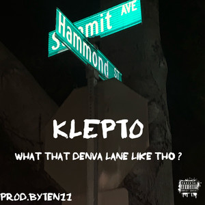 What That Denva Lane Like Tho? (Explicit)