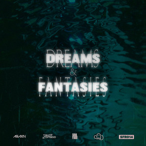 Dreams and Fantasies (Slowed and Reverb)