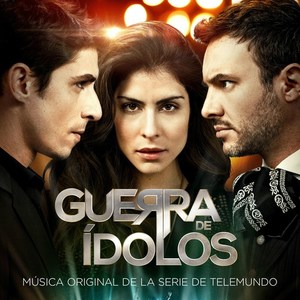 Música Original de la Serie de Telemundo "Guerra de Ídolos"