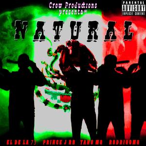 Natural (feat. El de la 73, Prince J RB, Tano MG & RodrigoMG) [Explicit]