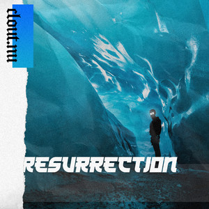 Resurrection