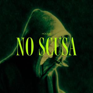 NO SCUSA (Explicit)