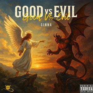 Good Vs Evil (Explicit)