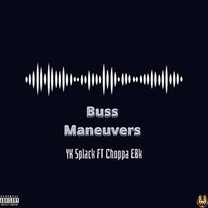 BUSS MANUVERS (feat. Choppa EBK) (Explicit)