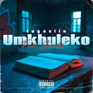 Umkhuleko (feat. Unastor)