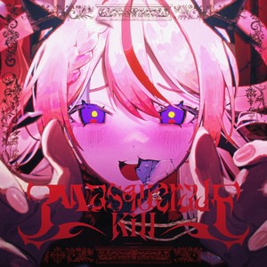 Masquerade Kill feat. 廉