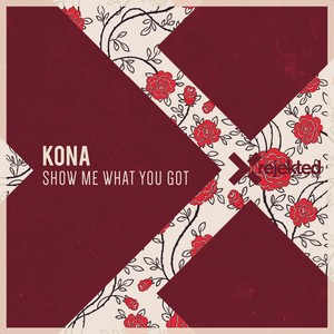 Show Me What You Got